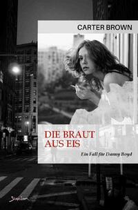 Die Braut aus Eis - Ein Fall für Danny Boyd