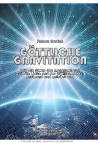 Göttliche Gravitation