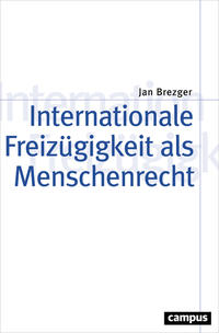 Internationale Freizügigkeit als Menschenrecht