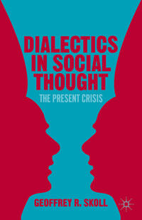 Dialectics in Social Thought