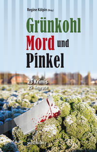 Grünkohl, Mord und Pinkel