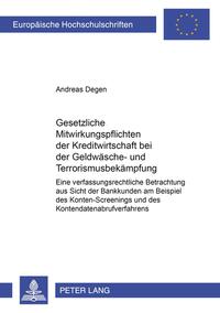 Gesetzliche Mitwirkungspflichten der Kreditwirtschaft bei der Geldwäsche- und Terrorismusbekämpfung