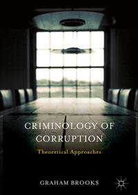 Criminology of Corruption