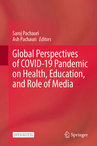 Global Perspectives of COVID-19 Pandemic on Health, Education, and Role of Media