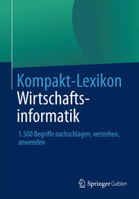 Kompakt-Lexikon Wirtschaftsinformatik