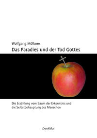 Das Paradies und der Tod Gottes