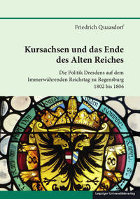 Kursachsen und das Ende des Alten Reiches