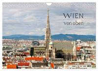 WIEN von oben (Wandkalender 2025 DIN A4 quer), CALVENDO Monatskalender