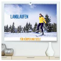 Langlaufen - für Körper und Seele (hochwertiger Premium Wandkalender 2025 DIN A2 quer), Kunstdruck in Hochglanz