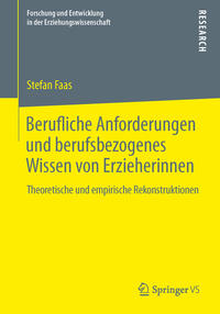 Berufliche Anforderungen und berufsbezogenes Wissen von Erzieherinnen