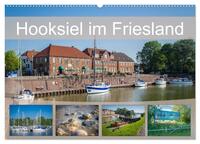 Hooksiel im Friesland (Wandkalender 2025 DIN A2 quer), CALVENDO Monatskalender