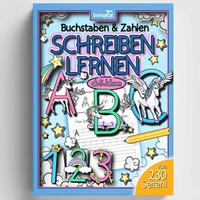 Buchstaben und Zahlen schreiben lernen ab 5 Jahren