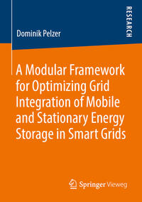 A Modular Framework for Optimizing Grid Integration of Mobile and Stationary Energy Storage in Smart Grids