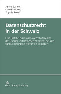 Datenschutzrecht in der Schweiz