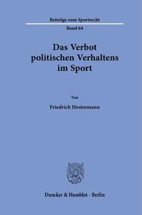 Das Verbot politischen Verhaltens im Sport.