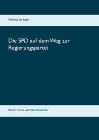 Die SPD auf dem Weg zur Regierungspartei