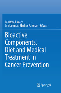 Bioactive Components, Diet and Medical Treatment in Cancer Prevention