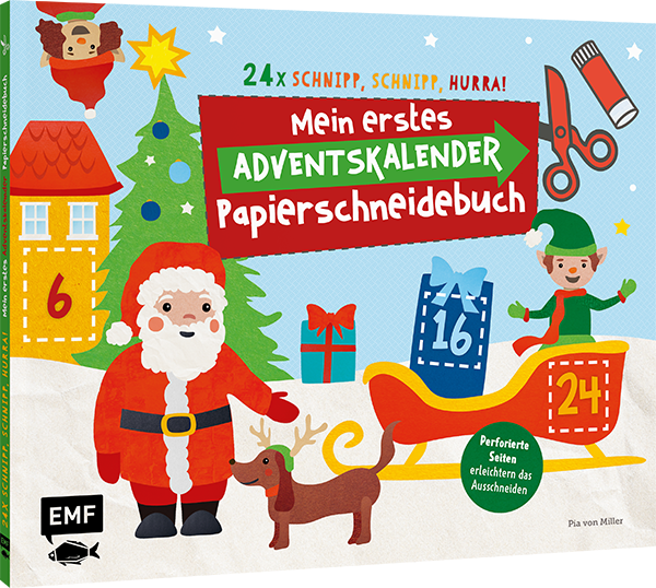 24 x Schnipp, schnipp, hurra! Mein erstes Adventskalender-Papierschneidebuch