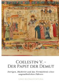 Coelestin V. - Der Papst der Demut