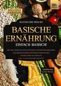 Basische Ernährung – Einfach Basisch!