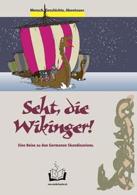 Seht, die Wikinger!