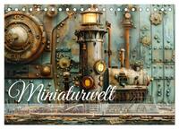 Miniaturwelt Faszinierend winzige Häuser im Steampunk-Stil (Tischkalender 2025 DIN A5 quer), CALVENDO Monatskalender