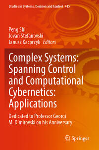 Complex Systems: Spanning Control and Computational Cybernetics: Applications