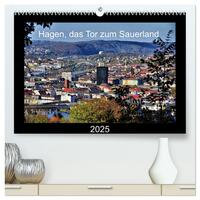 Hagen, das Tor zum Sauerland (hochwertiger Premium Wandkalender 2025 DIN A2 quer), Kunstdruck in Hochglanz