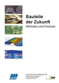 Bauteile der Zukunft – Methoden und Prozesse