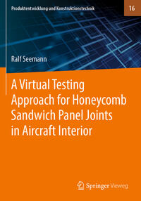 A Virtual Testing Approach for Honeycomb Sandwich Panel Joints in Aircraft Interior