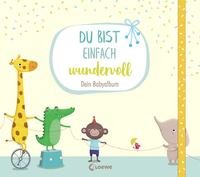 Du bist einfach wundervoll - Dein Babyalbum