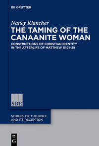 The Taming of the Canaanite Woman