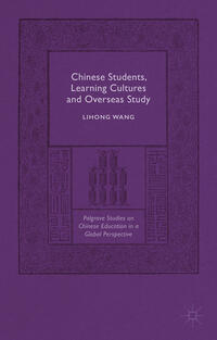 Chinese Students, Learning Cultures and Overseas Study