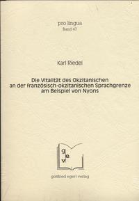 Die Vitalität des Okzitanischen an der französisch-okzitanischen Sprachgrenze am Beispiel von Nyons