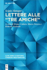 Lettere alle “tre amiche”