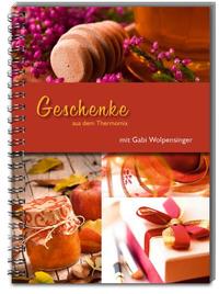 Geschenke aus dem Thermomix®