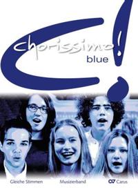 chorissimo! blue. Schulchorbuch für gleiche Stimmen