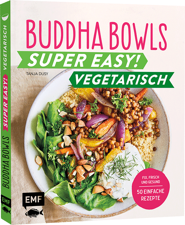 Buddha Bowls – Super easy! – Vegetarisch