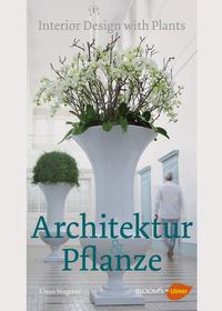 Architektur und Pflanze