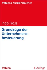 Grundzüge der Unternehmensbesteuerung