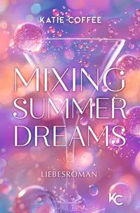 Mixing Summer Dreams