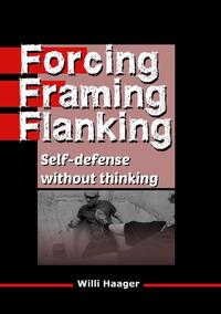 Forcing, Framing, Flanking