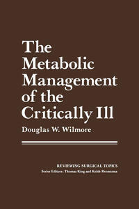 The Metabolic Management of the Critically Ill