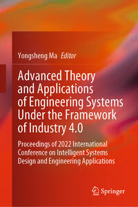 Advanced Theory and Applications of Engineering Systems Under the Framework of Industry 4.0