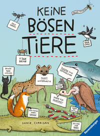 Keine bösen Tiere - Das etwas andere Tierbuch für Kinder ab 7 Jahren