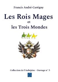 Les Rois Mages et les Trois Mondes