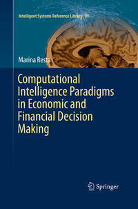 Computational Intelligence Paradigms in Economic and Financial Decision Making