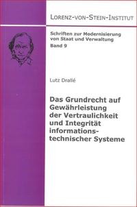 Das Grundrecht auf Gewährleistung der Vertraulichkeit und Integrität informationstechnischer Systeme