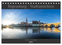 Regensburg - Stadtansichten (Tischkalender 2025 DIN A5 quer), CALVENDO Monatskalender