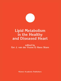 Lipid Metabolism in the Healthy and Disease Heart